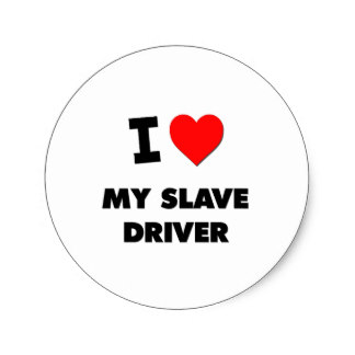 i_love_my_slave_driver_classic_round_sticker-ra2cc8e46e0554862a4ed8353439a4265_v</P>
<P> </P>
<P><CENTER>
<img src=